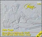 Diary: How to Improve the World (You Will Only Make Matters Worse) - John Cage