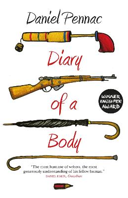 Diary Of A Body - Pennac, Daniel, and Waters, Alyson (Translated by)