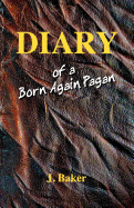 Diary of a Born Again Pagan