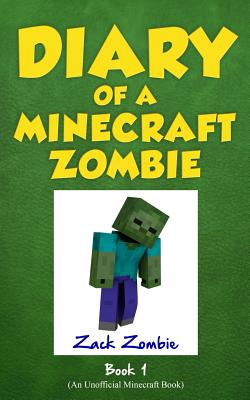 Diary of a Minecraft Zombie Book 1: A Scare of a Dare - Zombie, Zack