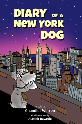 Diary of a New York Dog - Nash, Steven (Editor), and Davidson, Brett (Contributions by)