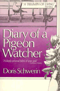Diary of a Pigeon Watcher