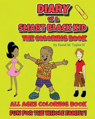 Diary of a Smart Black Kid: The Coloring Book - Taylor, David, II