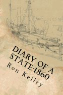 Diary of a State: 1860: Prelude to the Civil War in Arkansas