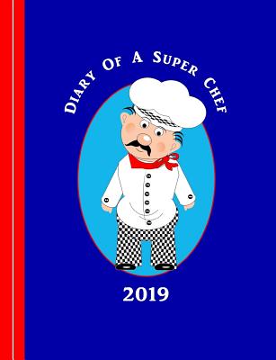 Diary of a Super Chef: Cartoon Chef Graphic - Books, Shayley Stationery