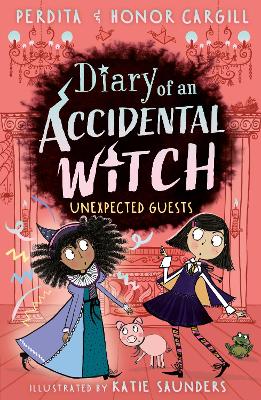 Diary of an Accidental Witch: Unexpected Guests - Cargill, Honor and Perdita