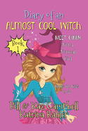 Diary of an Almost Cool Witch - Book 1: Meet Cindy - Not a 'Normal' Girl - Books