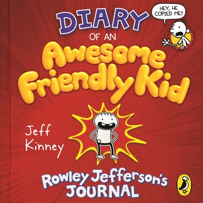 Diary of an Awesome Friendly Kid: Rowley Jefferson's Journal - Kinney, Jeff, and Gebauer, Christopher (Read by)