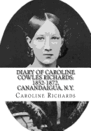 Diary of Caroline Cowles Richards: 1852-1872, Canandaigua, N.Y.