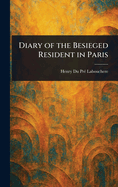 Diary of the Besieged Resident in Paris