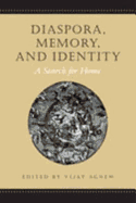 Diaspora, Memory, and Identity: A Search for Home