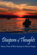 Diaspora of Thoughts: Poems, Prose & Wise Sayings of African Origins