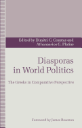 Diasporas in World Politics: The Greeks in Comparative Perspective