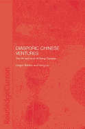 Diasporic Chinese Ventures: The Life and Work of Wang Gungwu