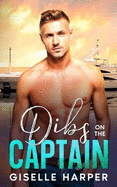 Dibs on the Captain: A Silver Fox, Dad's Best Friend Romance