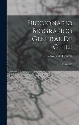 Diccionario Biografico General de Chile: 1550-1887 - Figueroa, Pedro Pablo