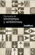 Diccionario de Sinonimos y Antonimos - Santillana USA Publishing Company (Creator)
