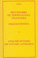 Diccionario de terminologia financiera, Ingls-Espaol = English-Spanish dictionary of finance