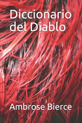 Diccionario del Diablo - Herrera, Rafael Arturo (Translated by), and Bierce, Ambrose