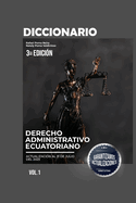 Diccionario Ecuatoriano de Derecho Administrativo 3ra Edicin