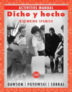 Dicho y Hecho: Beginning Spanish: Activities Manual