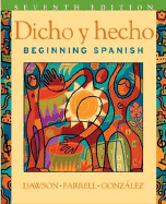 Dicho y Hecho: Beginning Spanish Student Text and CD Beginning Spanish Student Text and CD Beginning Spanish Student Text and CD Beginning Spanish Student Text and CD