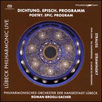 Dichtung, Episch, Programm: Strauss, Strawinsky - Philharmonisches Orchester der Hansestadt Lbeck; Roman Brogli-Sacher (conductor)