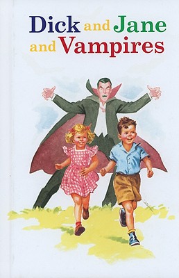 Dick and Jane and Vampires - Marchesani, Laura