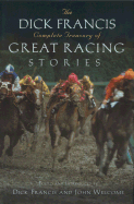 Dick Francis Complete Treasury of Great Racing Stories