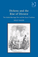 Dickens and the Rise of Divorce: The Failed-Marriage Plot and the Novel Tradition