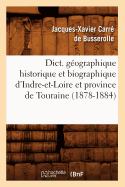 Dict. g?ographique historique et biographique d'Indre-et-Loire et province de Touraine (1878-1884)