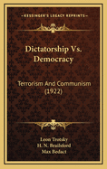 Dictatorship vs. Democracy: Terrorism and Communism (1922)