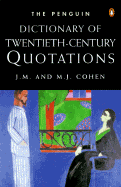 Dictionary of 20th-Century Quotations, the Penguin: 2third Edition