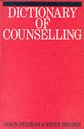 Dictionary of Counselling - Feltham, Colin, and Dryden, Windy