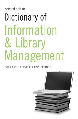 Dictionary of Information and Library Management - 