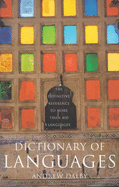 Dictionary of Languages - Dalby, Andrew, and Calder, Liz (Editor)