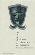 Dictionary of Latin American Spanish Phrases and Expressions