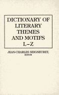 Dictionary of Literary Themes and Motifs: Vol.2, L-Z