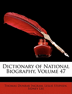 Dictionary of National Biography, Volume 47