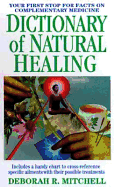 Dictionary of Natural Healing: Ultimate Antioxid - Mitchell, Deborah