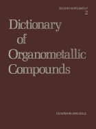 Dictionary of Organometallic Compounds: Second Supplement