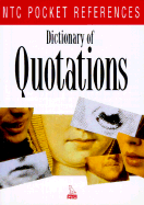 Dictionary of Quotations - Ntc Publishing Group, and National Textbook Company