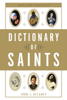 Dictionary of Saints - Delaney, John J.