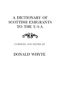 Dictionary of Scottish Emigrants to the U. S. A.