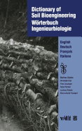 Dictionary of Soil Bioengineering Wrterbuch Ingenieurbiologie: English/Deutsch/Franais/Italiano