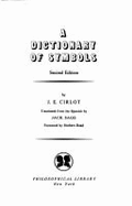 Dictionary of Symbols - Cirlot, J E (Introduction by), and Cirlot, Juan-Eduardo C