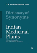 Dictionary of Synonyms: Indian Medicinal Plants With an Appraisal of Indian Systems of Medicine