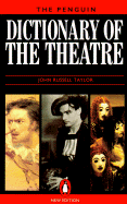 Dictionary of the Theatre, the Penguin: 2third Edition