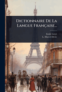 Dictionnaire De La Langue Fran?aise...