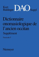Dictionnaire Onomasiologique de L?ancien Occitan (Dao) Dictionnaire Onomasiologique de L?ancien Occitan - Suppl?ment Dictionnaire Onomasiologique de l'Ancien Occitan (Dao)